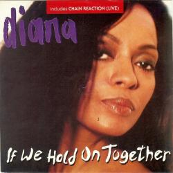 Diana Ross - If We Hold On Together1